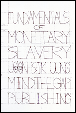 Fundamentals of Monetary Slavery